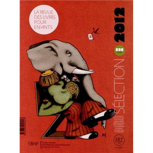 Emprunter La revue des livres pour enfants N° 267, novembre 2012 : Sélections 2012 livre