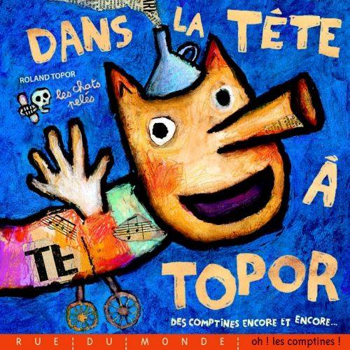 Emprunter Dans la tête à Topor. Des comptines encore et encore livre