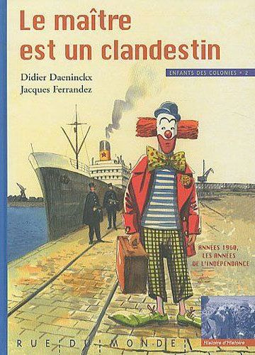 Emprunter Enfants des colonies. Tome 2, Le maître est un clandestin livre