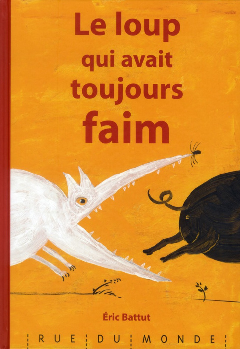 Emprunter LE LOUP QUI AVAIT TOUJOURS FAIM livre