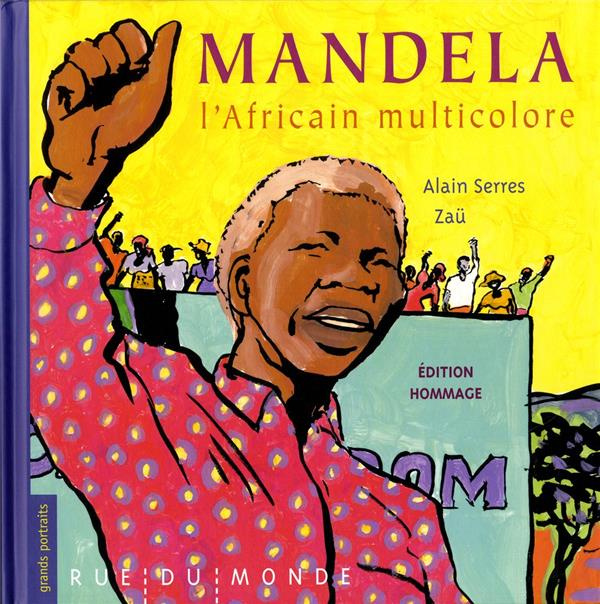 Emprunter Mandela, l'Africain multicolore. Edition hommage avec 1 poster livre