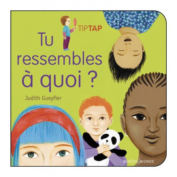 Emprunter Tu ressembles à quoi ? livre
