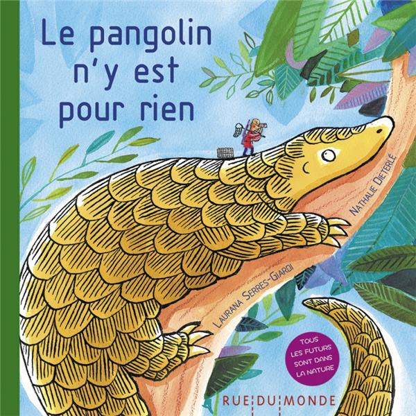 Emprunter Le pangolin n'y est pour rien livre