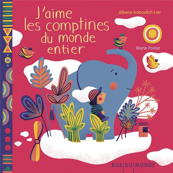 Emprunter J'aime les comptines du monde entier livre