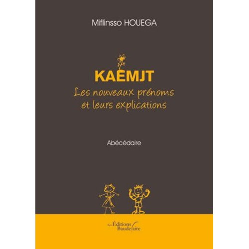 Emprunter Kaemjt les nouveaux prénoms et leurs explications livre