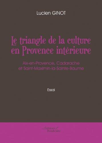 Emprunter Le triangle de la culture en provence interieure livre