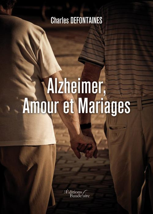 Emprunter Alzheimer, amour et mariages livre