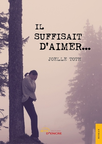 Emprunter Il suffisait d'aimer... livre