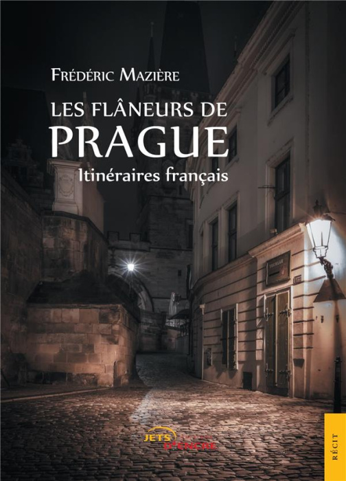 Emprunter Les flâneurs de Prague. Itinéraires français livre