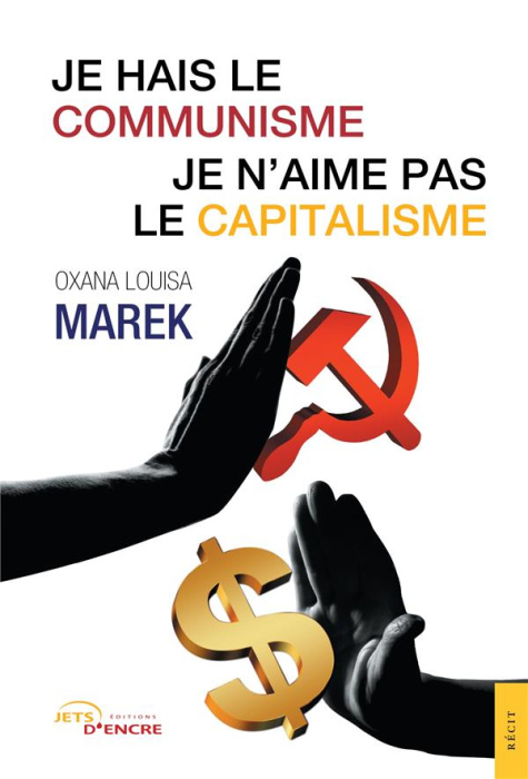 Emprunter Je hais le communisme, je n'aime pas le capitalisme livre