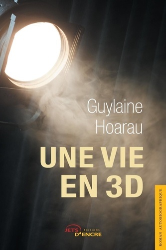 Emprunter Une vie en 3 D livre
