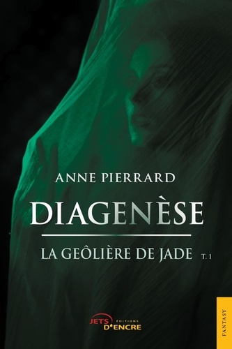 Emprunter Diagenèse Tome 1 : La geôlière de jade livre