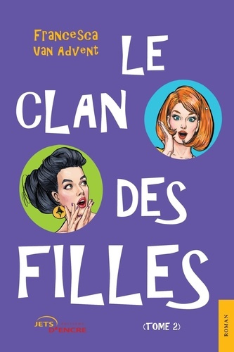 Emprunter Le clan des filles Tome 2 livre