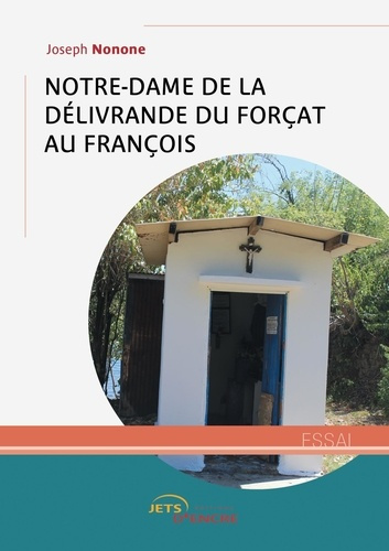 Emprunter Notre-Dame de la délivrande du forçat au François livre