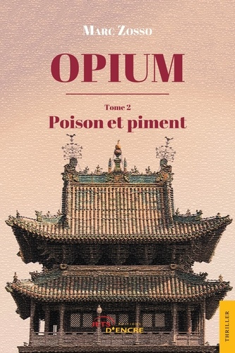 Emprunter Opium Tome 2 : Poison et piment livre