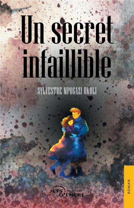 Emprunter Un secret infaillible livre