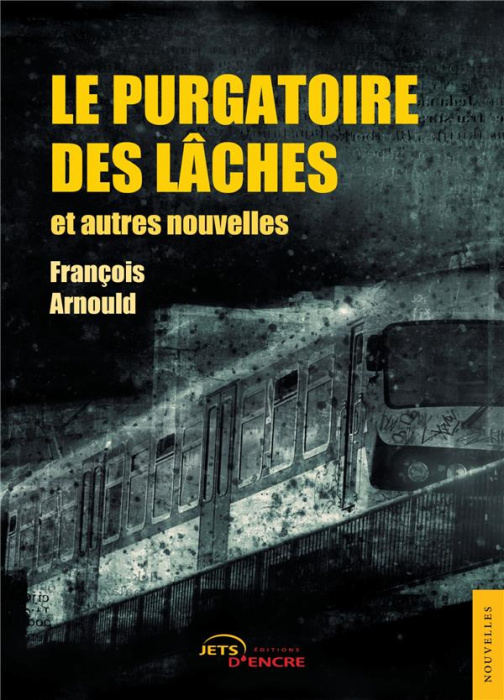 Emprunter Le purgatoire des lâches et autres nouvelles livre
