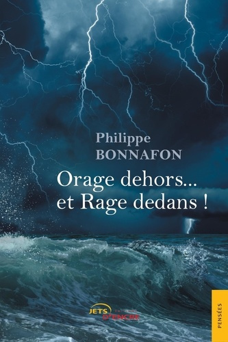 Emprunter Orage dehors... et Rage dedans ! livre