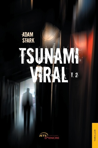 Emprunter Tsunami viral. Tome 2 livre