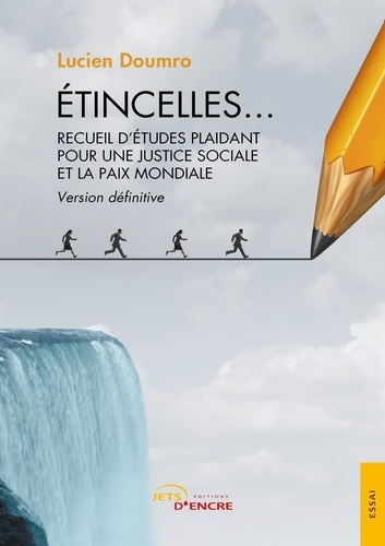 Emprunter Etincelles... Recueil d'études plaidant pour une justice sociale et la paix mondiale livre