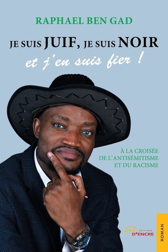 Emprunter Je suis juif, je suis Noir et j'en suis fier !. A la croisée de l'antisémitisme et du racisme livre