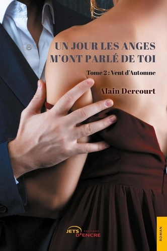 Emprunter Un jour les anges m'ont parlé de toi. Tome 2 livre