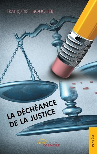 Emprunter La Déchéance de la justice livre