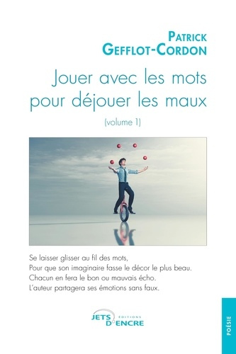 Emprunter Jouer avec les mots pour déjouer les maux. Tome 1 livre