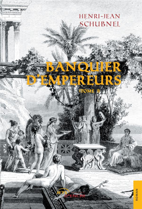 Emprunter Banquier d'empereurs. Tome 1 livre