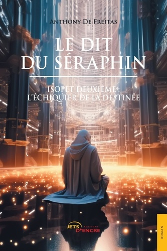 Emprunter Le Dit du Séraphin. L'échiquier de la Destinée livre