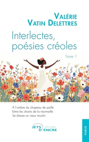 Emprunter Interlectes, poésies créoles. Tome 1 livre