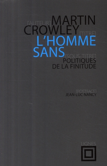 Emprunter L'HOMME SANS. POLITIQUES DE LA FINITUDE livre