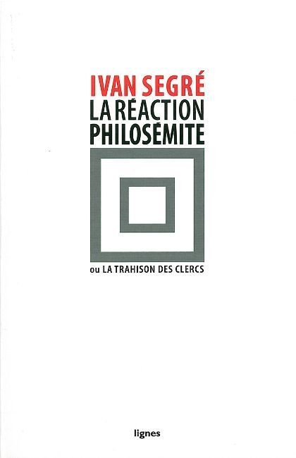 Emprunter La réaction philosémite ou la trahison des clercs livre