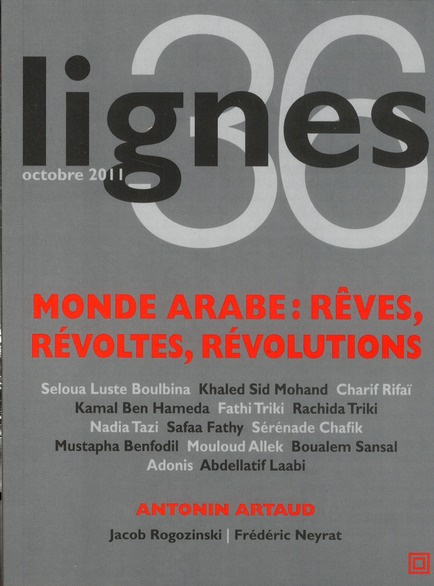 Emprunter Lignes N° 36, octobre 2011 : Monde arabe : Rêves, révoltes, révolutions livre