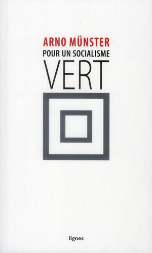 Emprunter Pour un socialisme vert. Vers la société écologique par la justice sociale livre