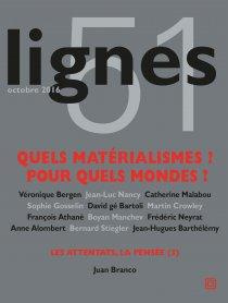 Emprunter Lignes N° 51, octobre 2016 : Quels matérialismes ? Pour quels mondes ? livre