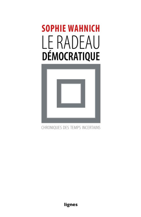 Emprunter Le radeau démocratique. Chroniques des temps incertains livre