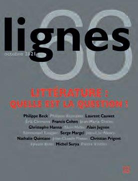 Emprunter Lignes N° 66, octobre 2021 : Littérature : quelle est la question ? livre