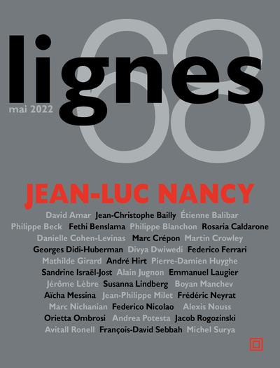 Emprunter Lignes N° 68, mai 2022 : Jean-Luc Nancy livre