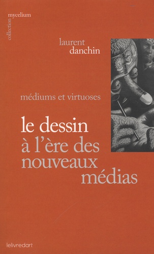 Emprunter Le dessin à l'ère des nouveaux médias livre
