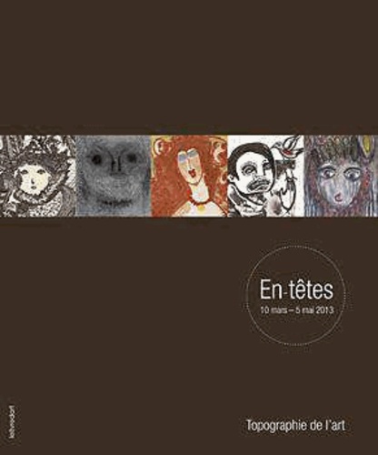 Emprunter En-têtes. 10 mars - 5 mai 2013 livre