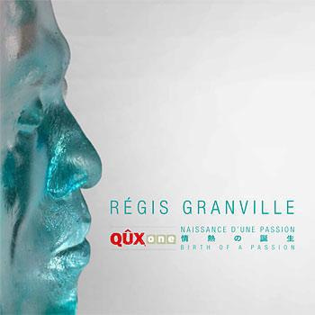 Emprunter Régis Granville - Qûx one, naissance d'une passion livre