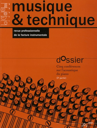 Emprunter Musique & technique N° 2/2007 : Cinq conférences sur l'acoustique du piano (2e partie) livre