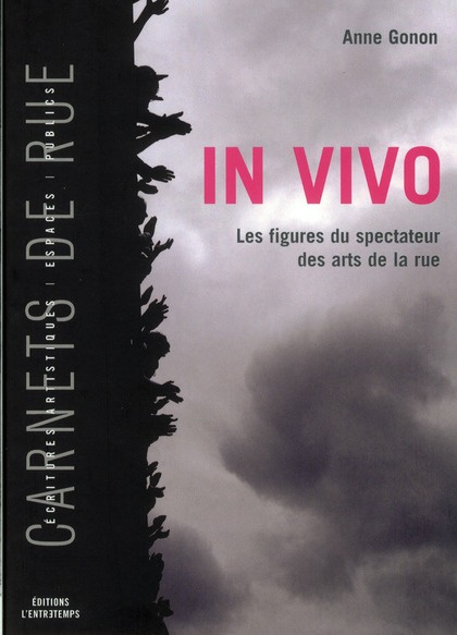 Emprunter In vivo. Les figures du spectateur des arts de la rue livre