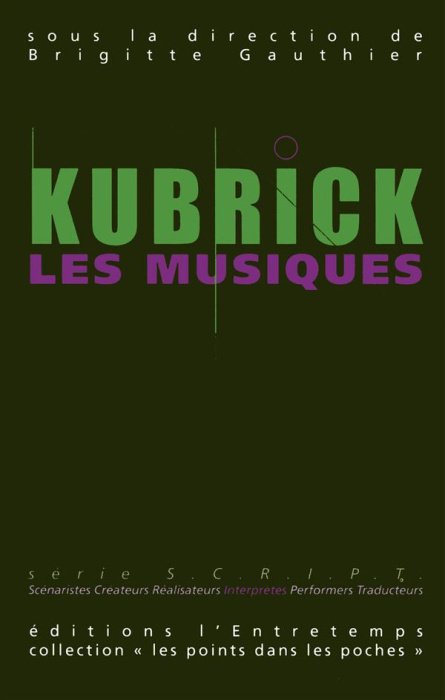 Emprunter Kubrick, les films, les musiques. Volume 2, Kubrick, les musiques livre