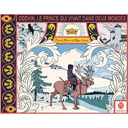 Emprunter Oddvin, le prince qui vivait dans deux mondes livre