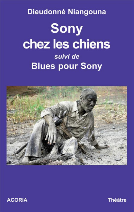Emprunter Sony chez les chiens suivi de Blues pour Sony livre