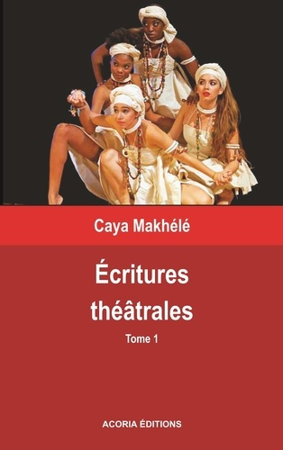 Emprunter Ecritures théâtrales - Tome 1 livre