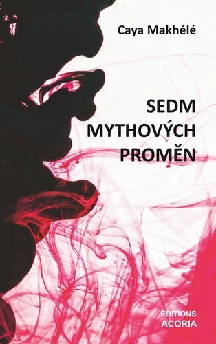 Emprunter Sedm Mythových Promen. Divadelní hra livre