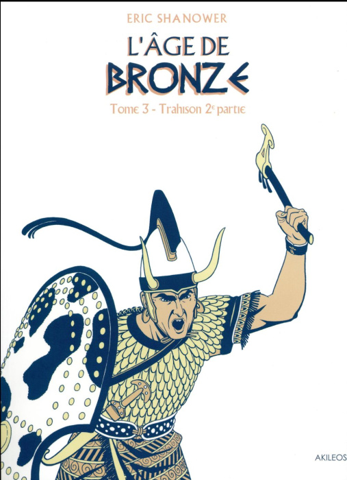 Emprunter L'âge de bronze Tome 3 : Trahison. 2e partie livre